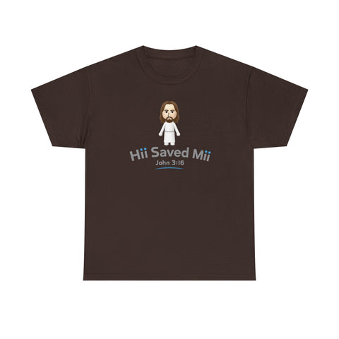 Hii Saved Mii T-shirt