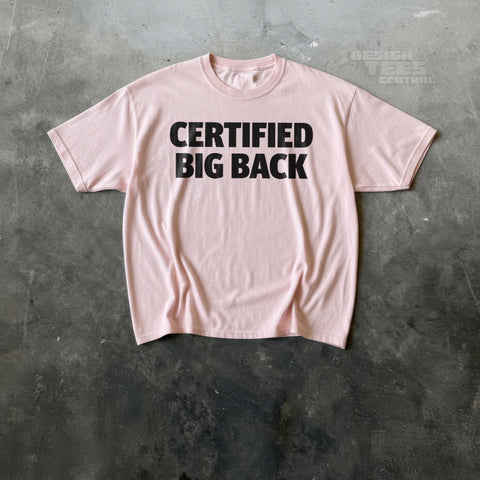 Certified Big Back T-Shirt