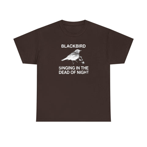 Blackbird Singing in the Dead of Night T-shirt