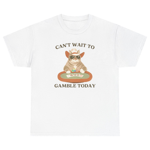 Can't Wait to Gamble Today Poker Cat T-Shirt