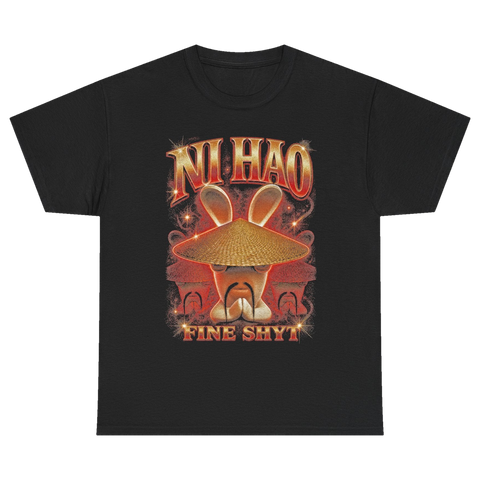 Ni Hao Fine Shyt Bunnies T-Shirt