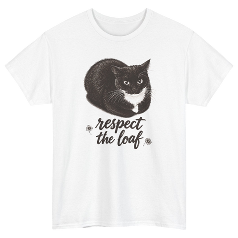 Respect the Loaf T-Shirt