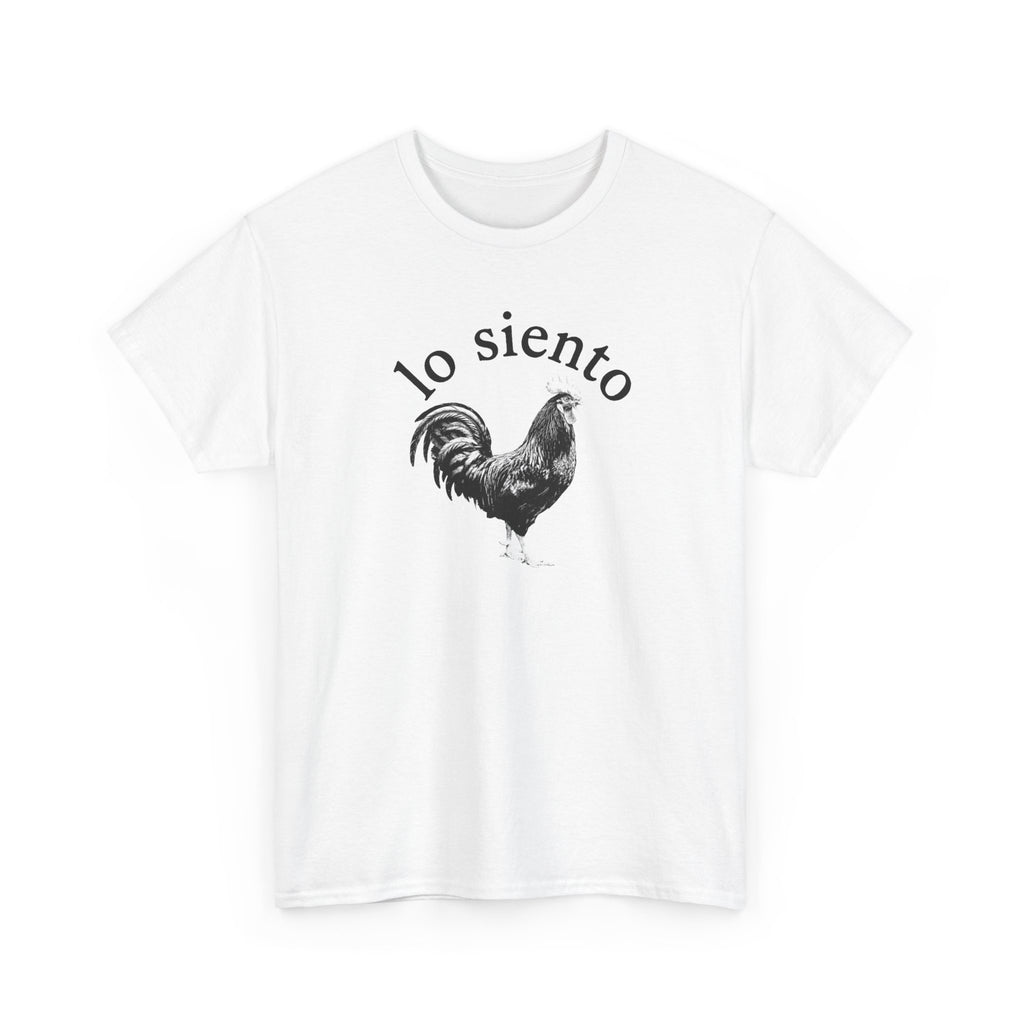 Lo Siento Rooster T-shirt