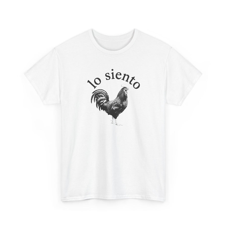 Lo Siento Rooster T-shirt
