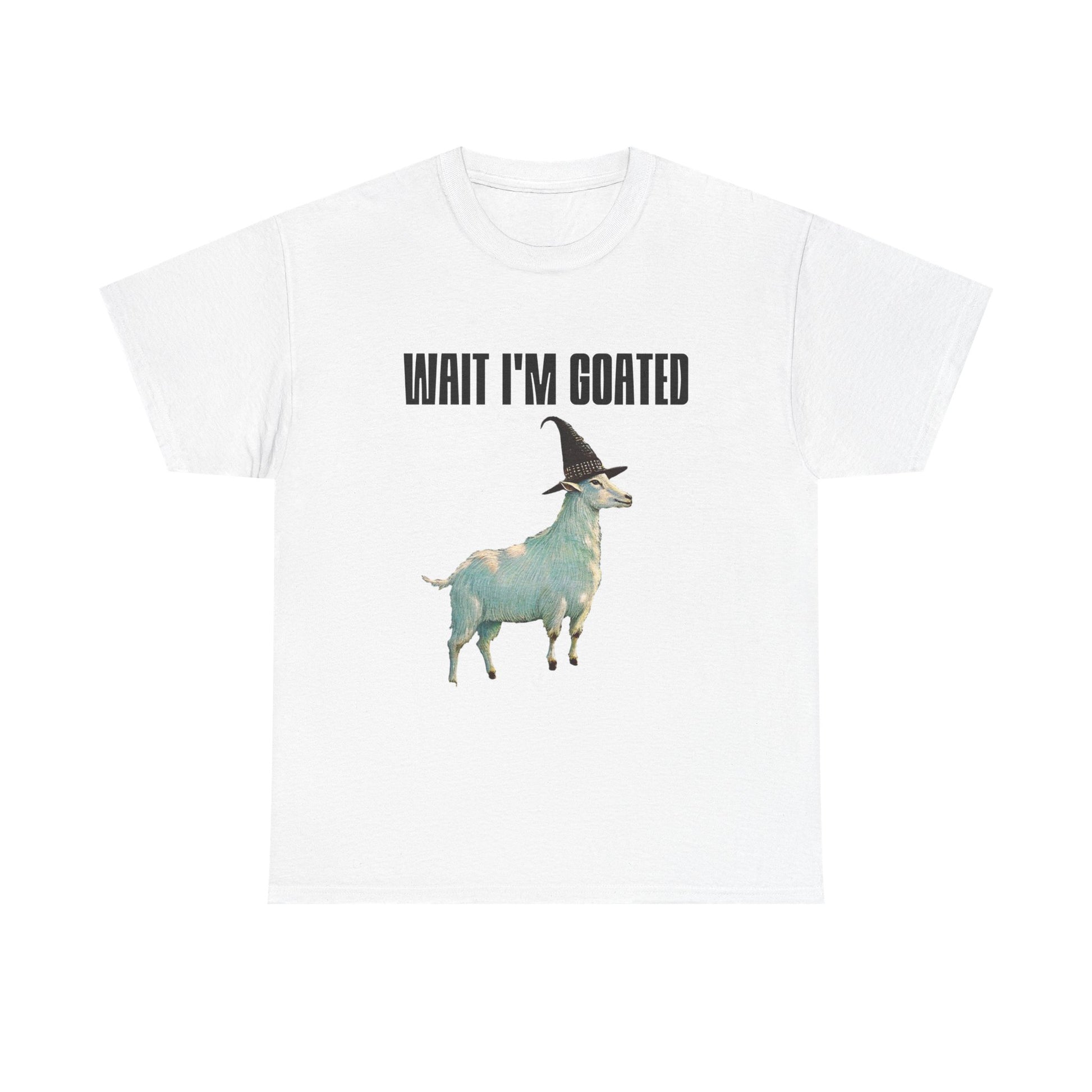 Wait I'm Goated T-Shirt