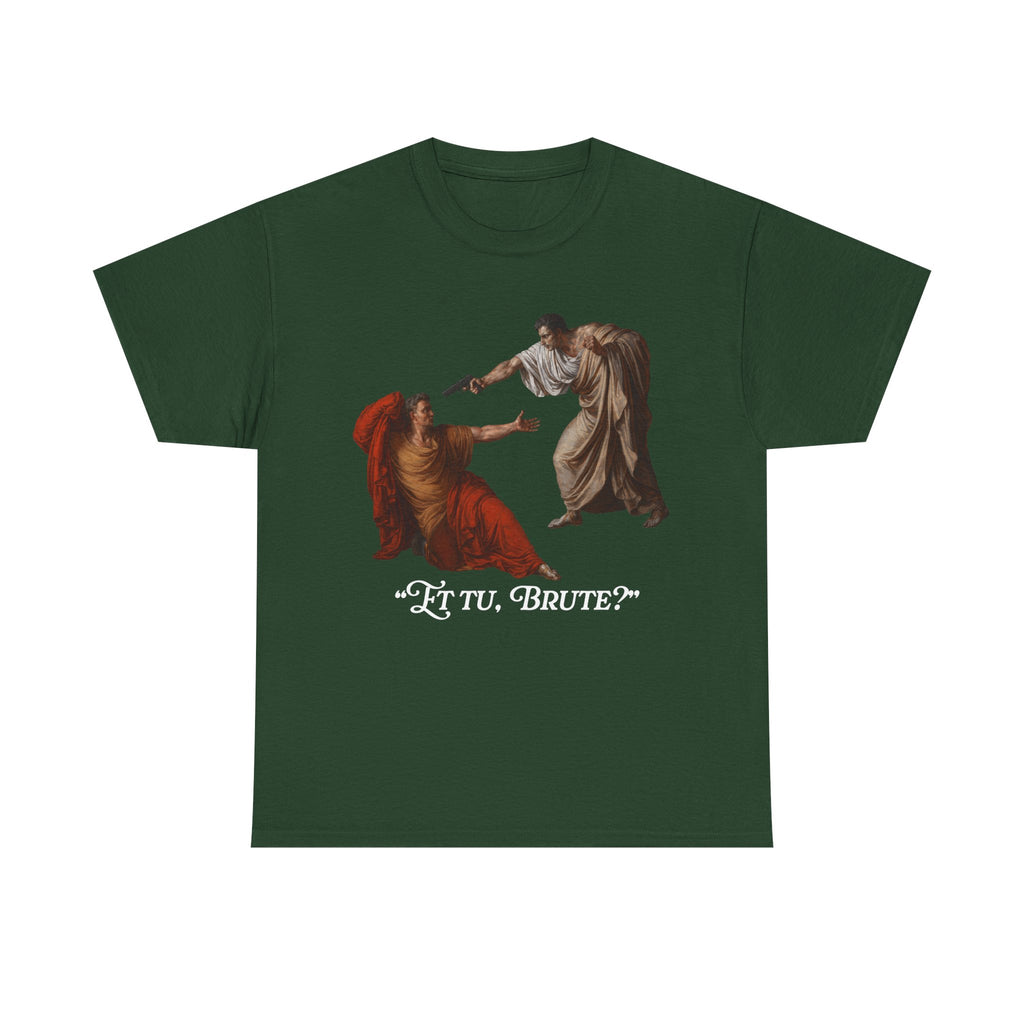 Et Tu Brute Glock T-shirt