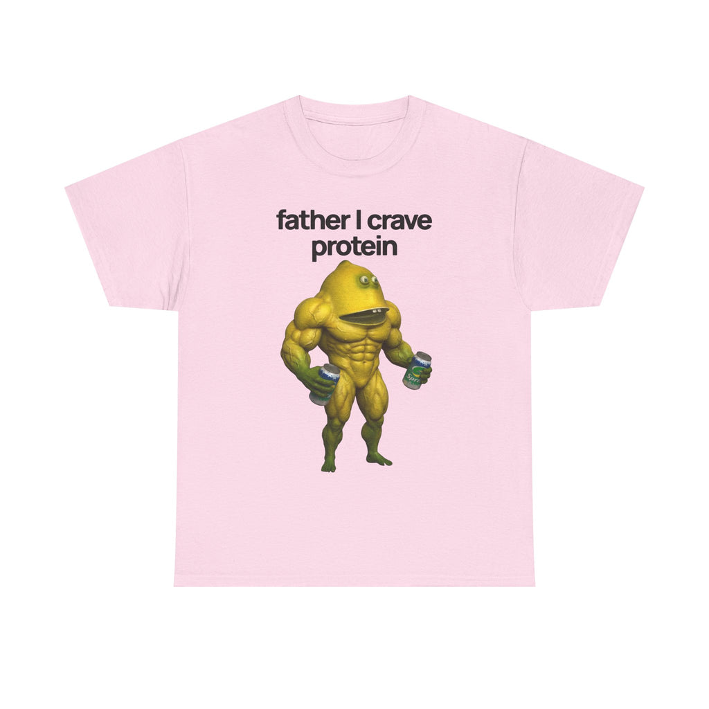 Father I Crave Protein Tshirt