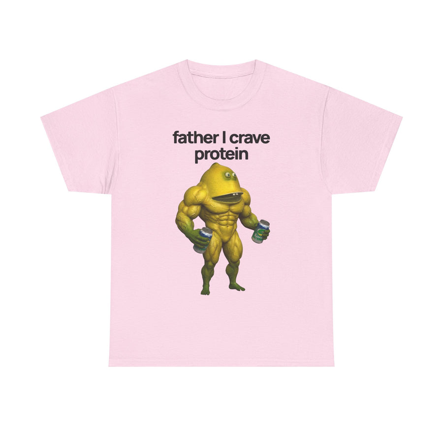 Father I Crave Protein Tshirt