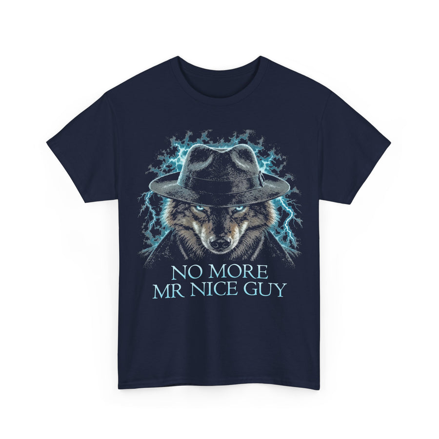 No More Mr Nice Guy Wolf T-Shirt