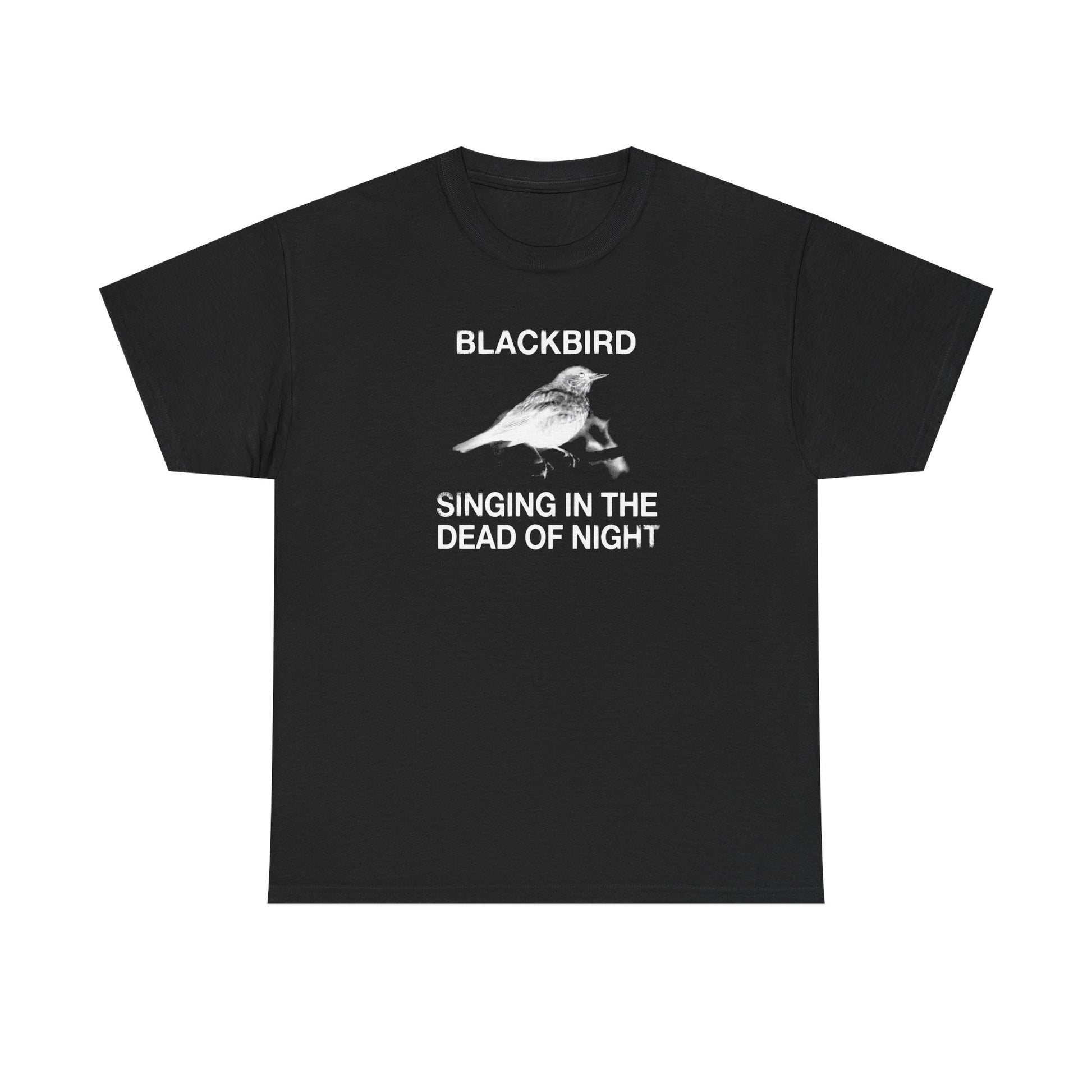 Blackbird Singing in the Dead of Night T-shirt