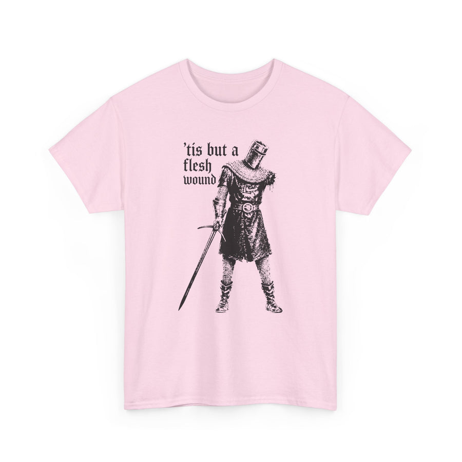 Tis But a Flesh Wound T-shirt