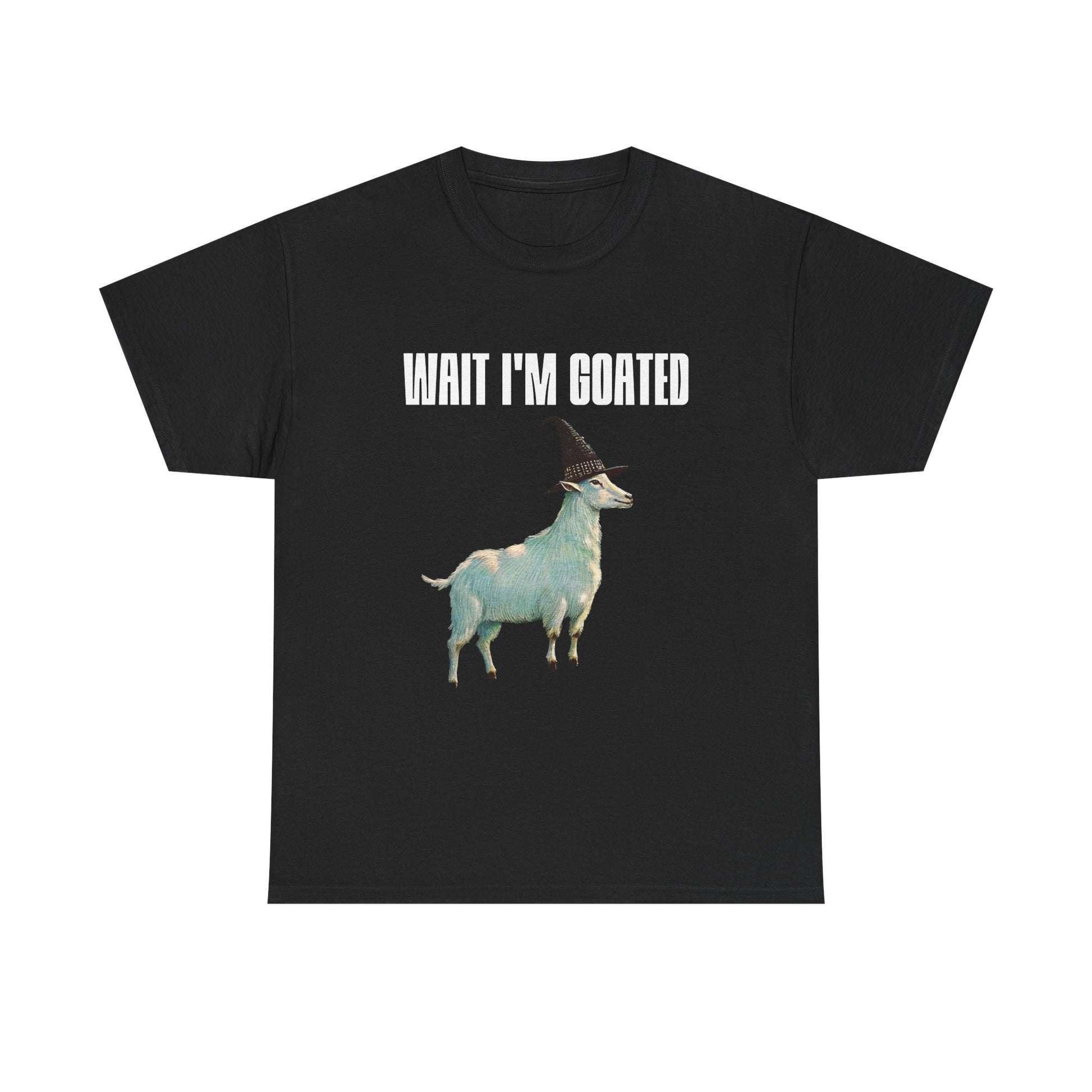 Wait I'm Goated T-Shirt