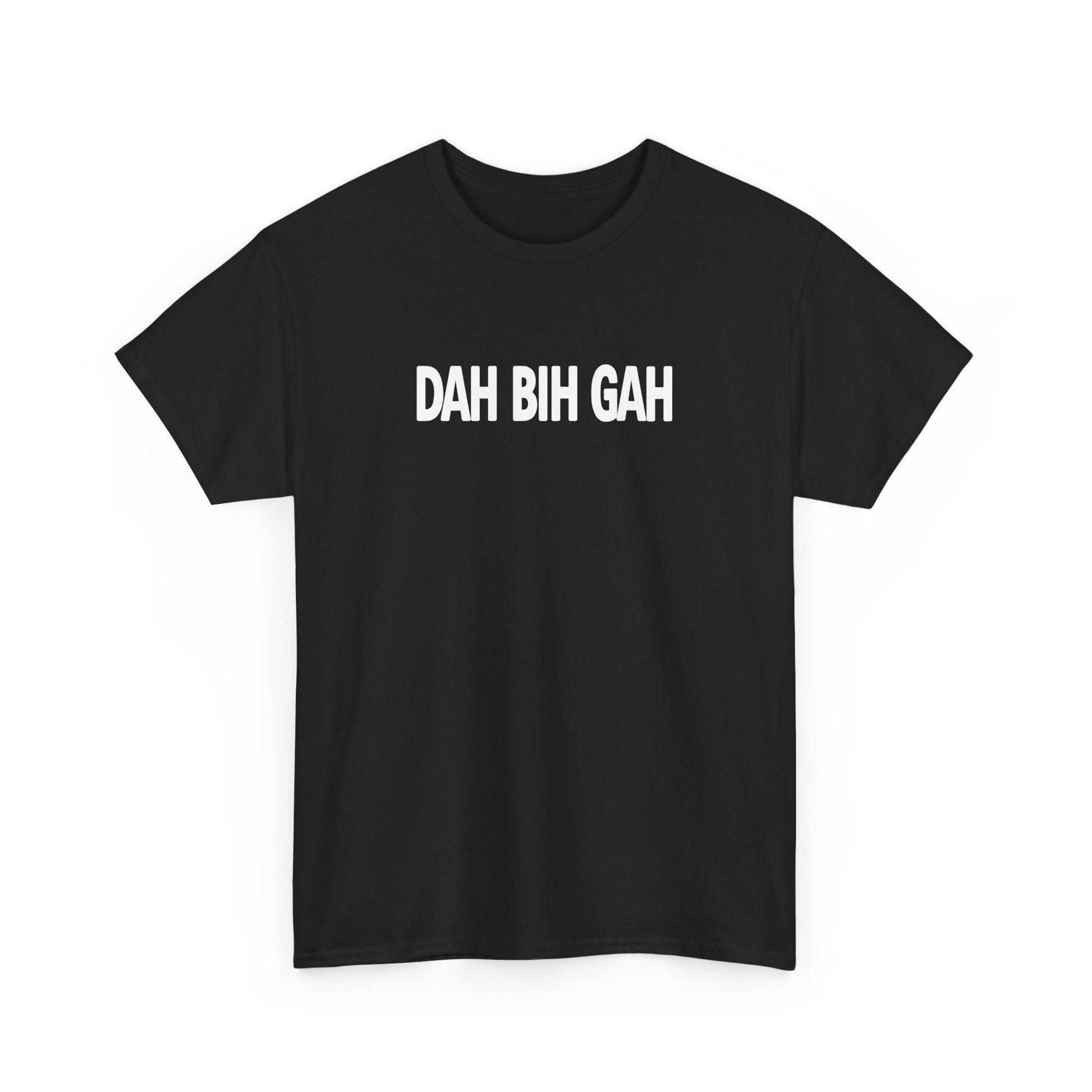 Dah Bih Gah Shirt