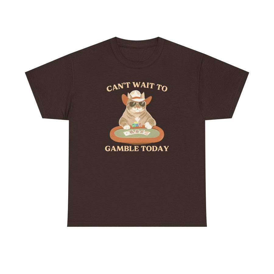 Can't Wait to Gamble Today Poker Cat T-Shirt