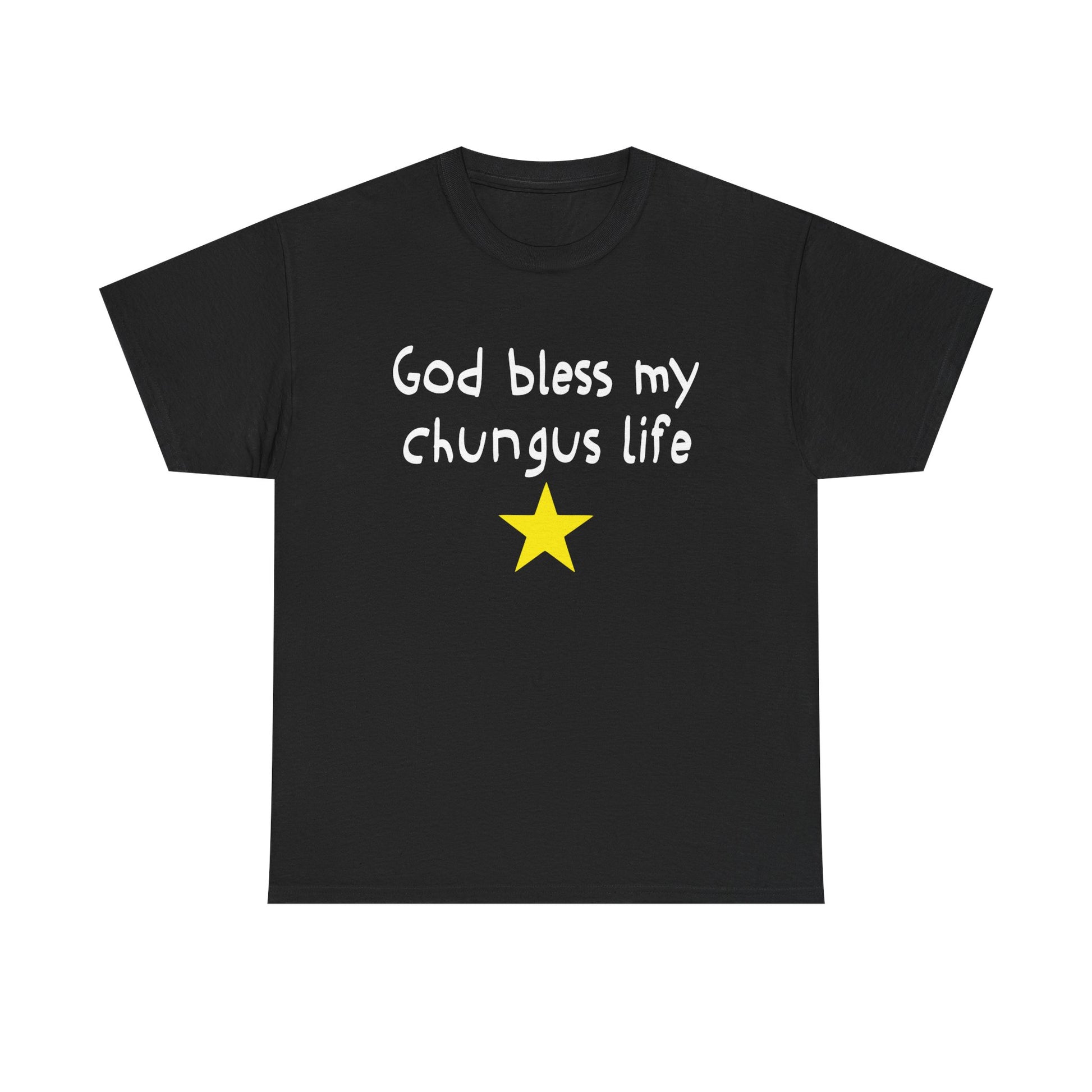 Black t-shirt with text 'God bless my chungus life' and a yellow star on a white background