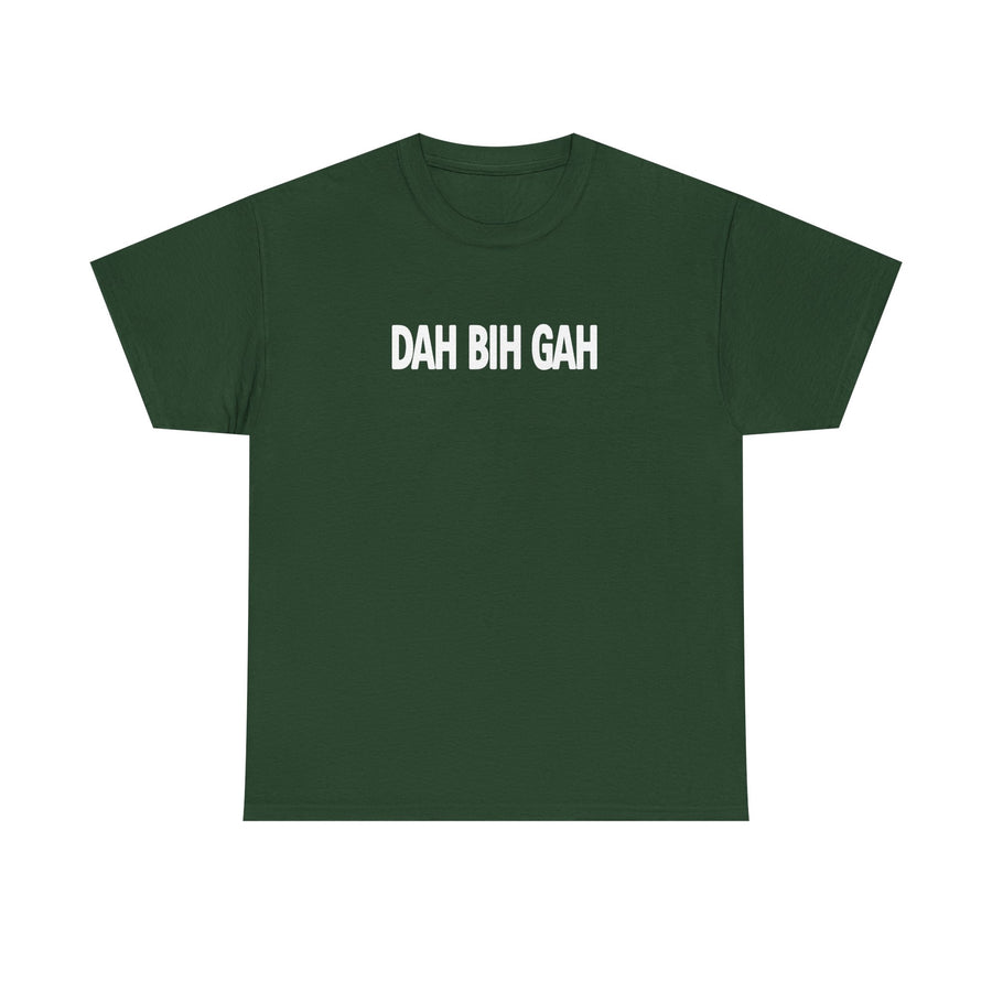 Dah Bih Gah Shirt