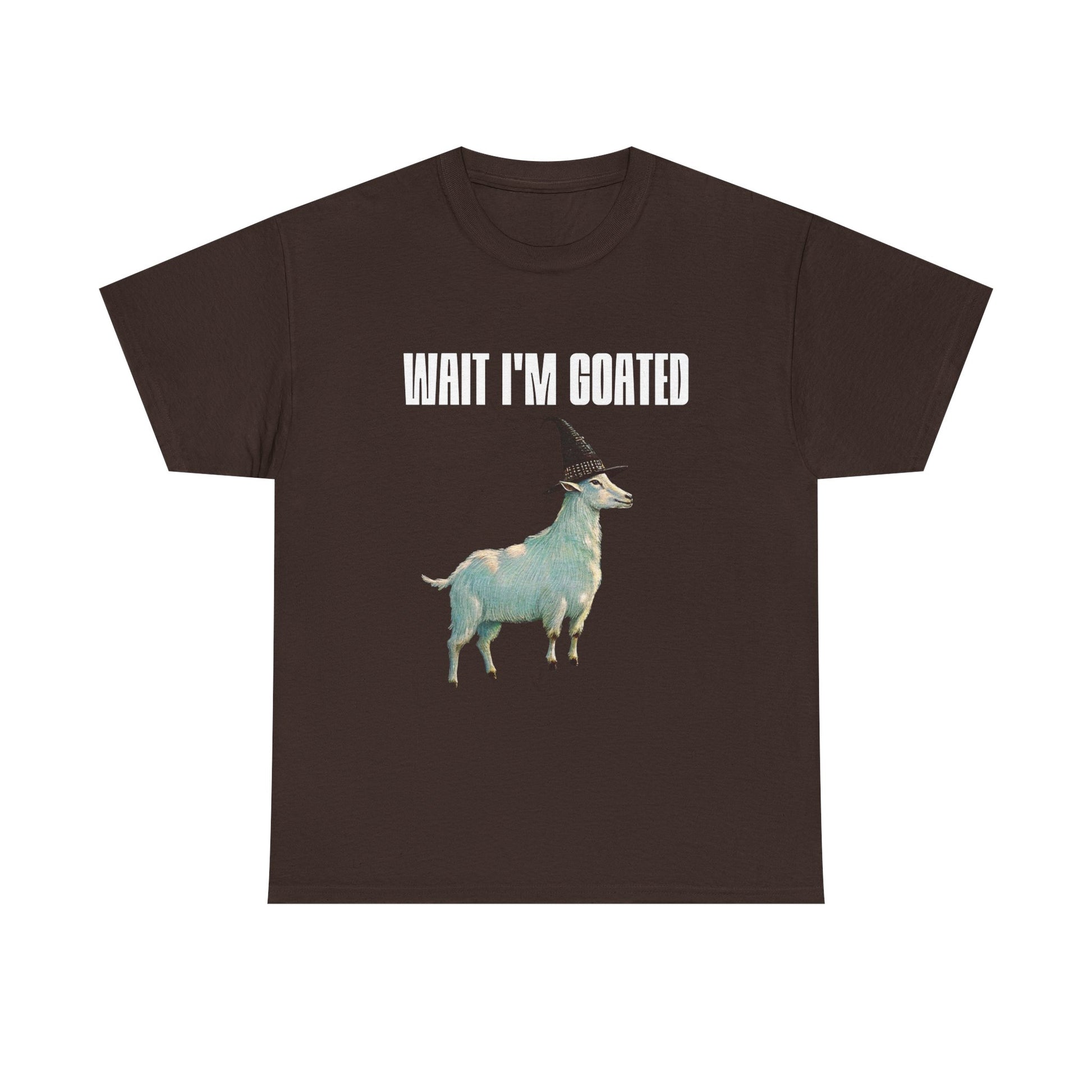 Wait I'm Goated T-Shirt