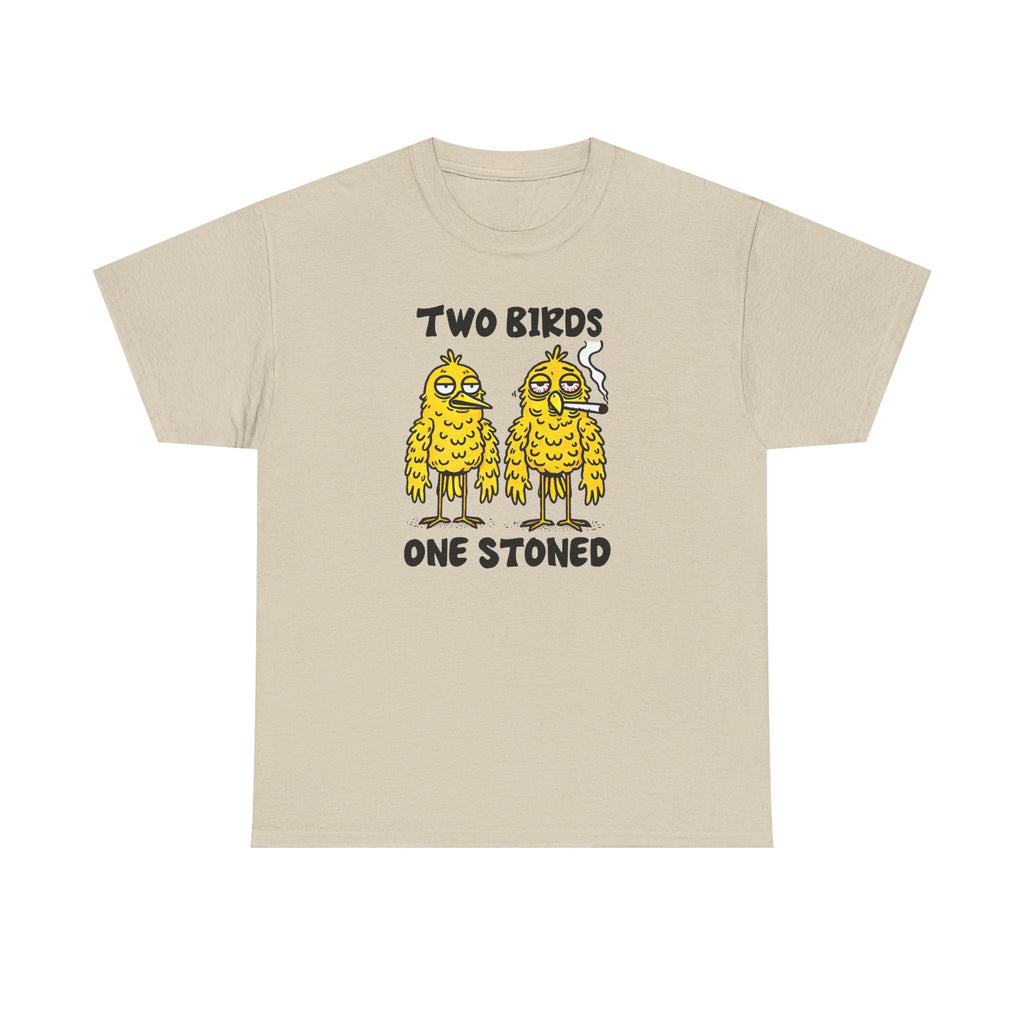 Two Birds, One Stoned T-Shirt