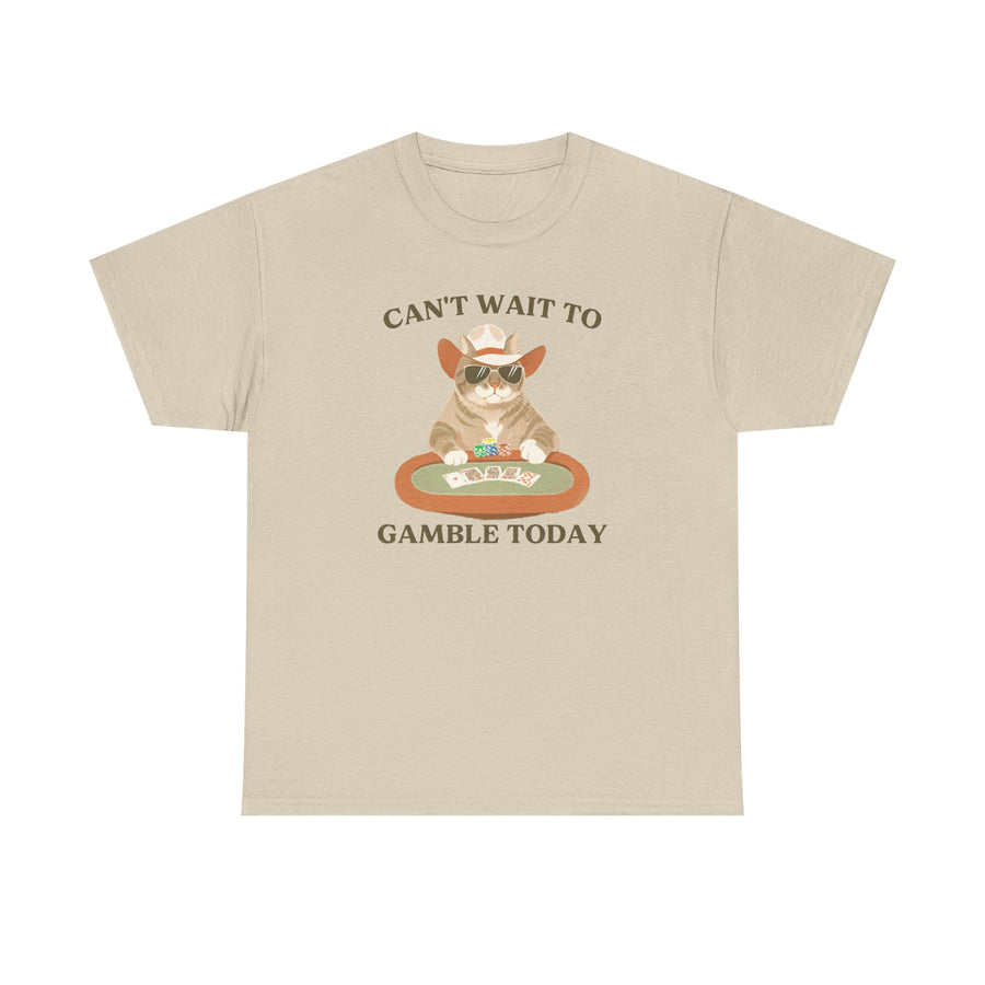 Can't Wait to Gamble Today Poker Cat T-Shirt