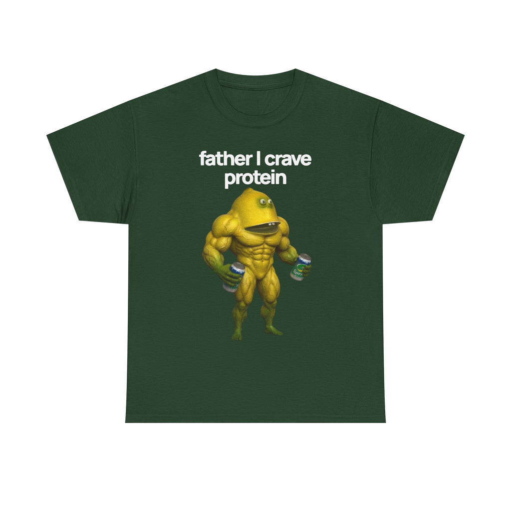 Father I Crave Protein Tshirt