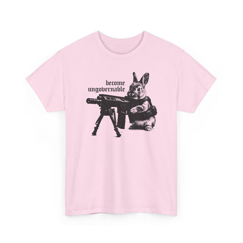 Become Ungovernable Bunny T-Shirt