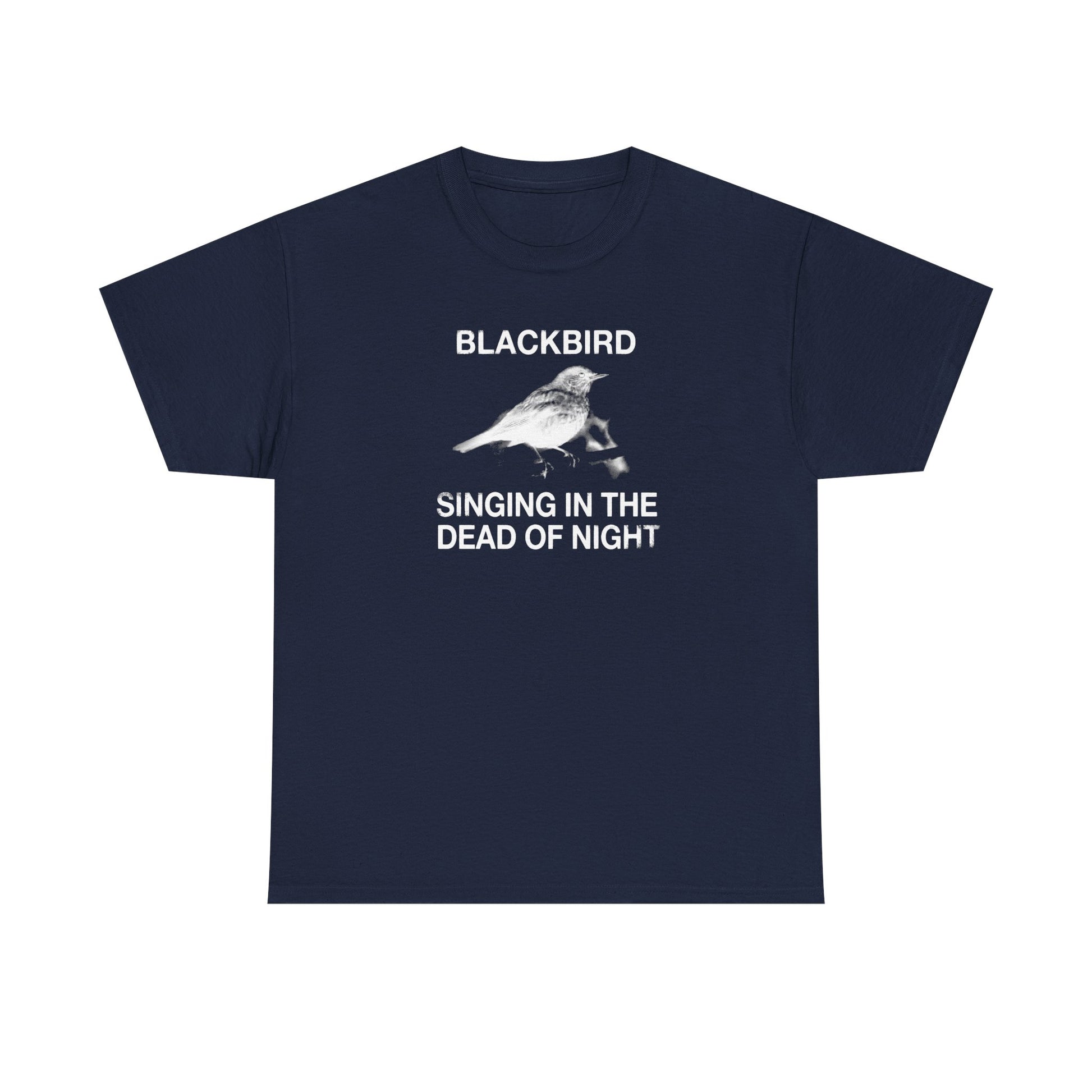 Blackbird Singing in the Dead of Night T-shirt
