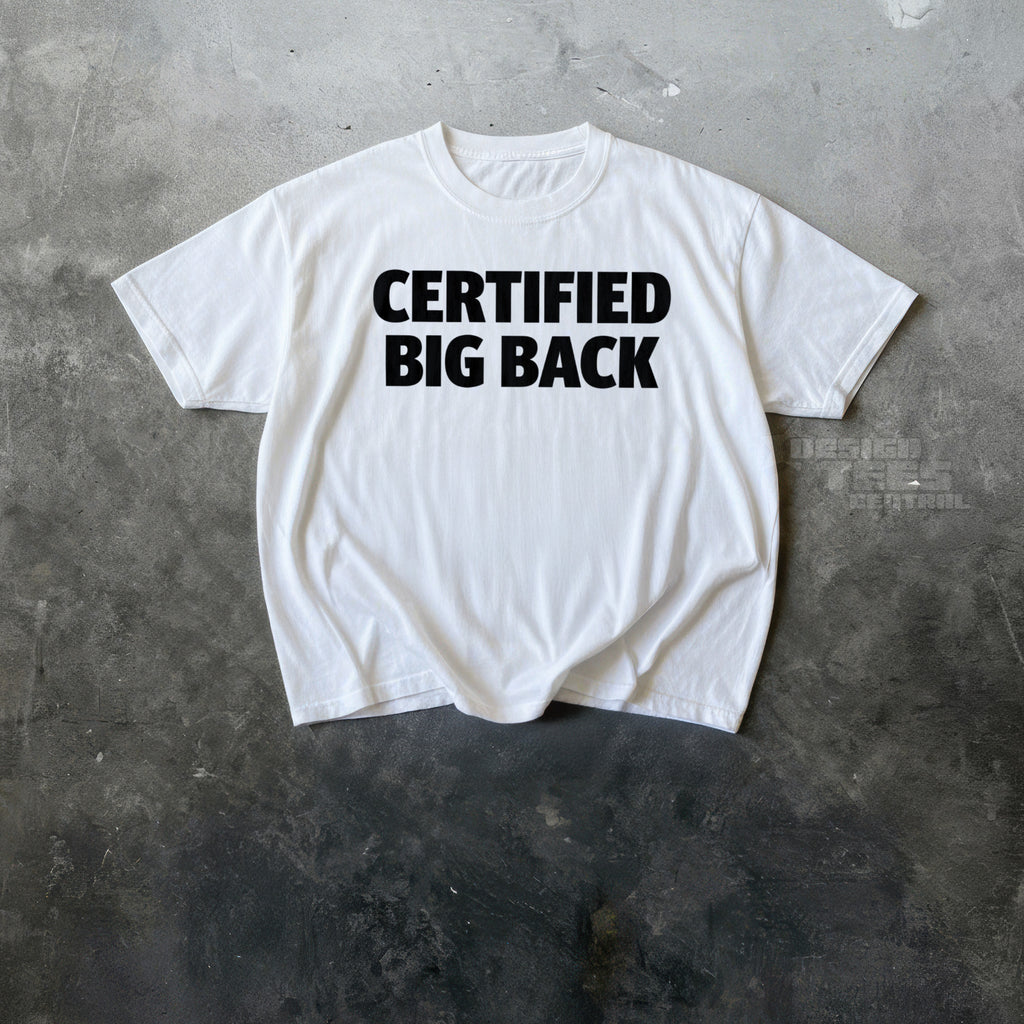 Certified Big Back T-Shirt