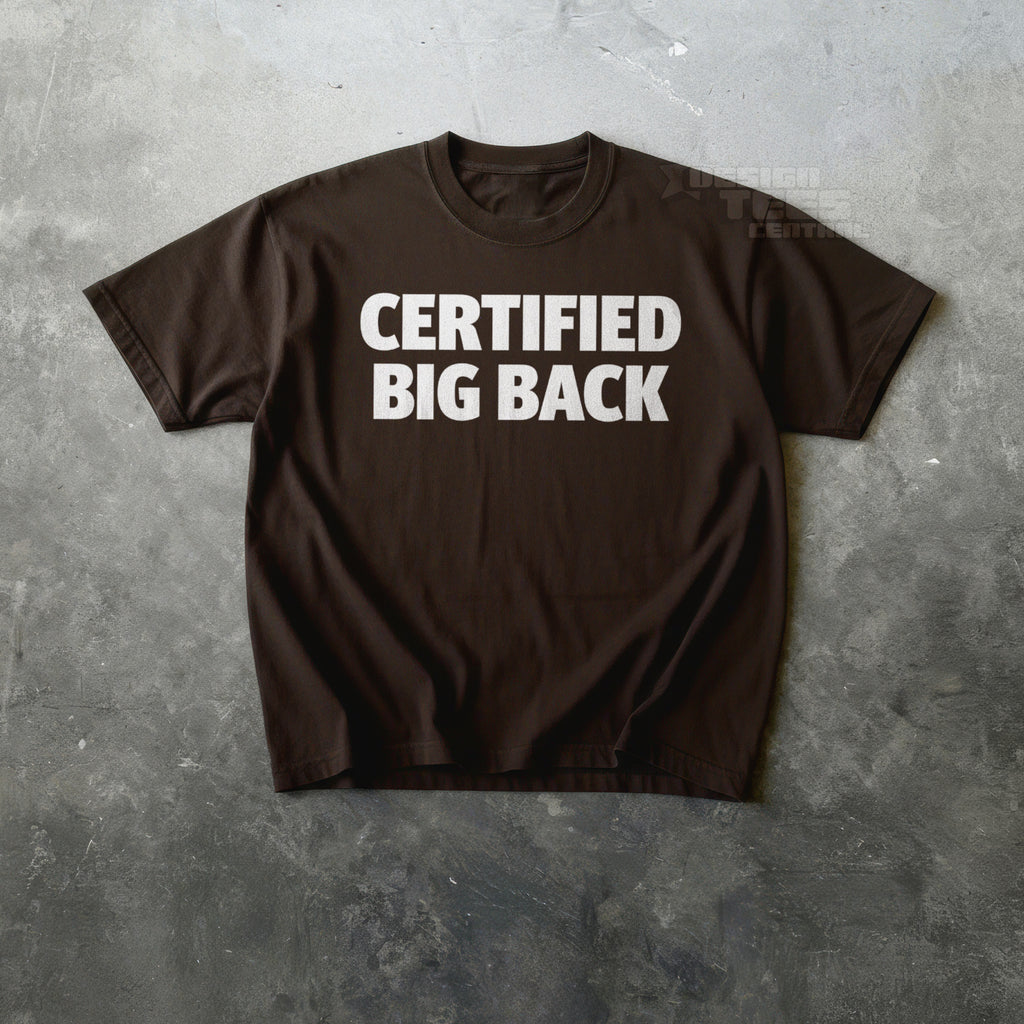 Certified Big Back T-Shirt