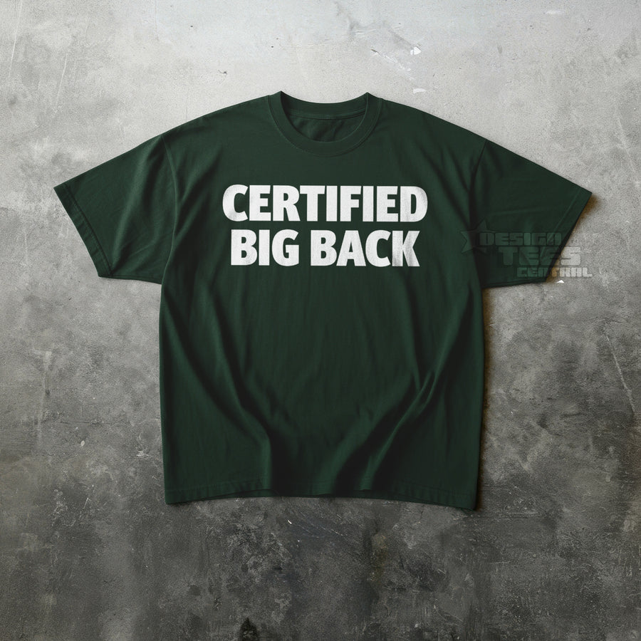 Certified Big Back T-Shirt
