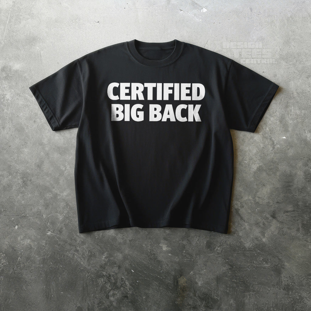 Certified Big Back T-Shirt