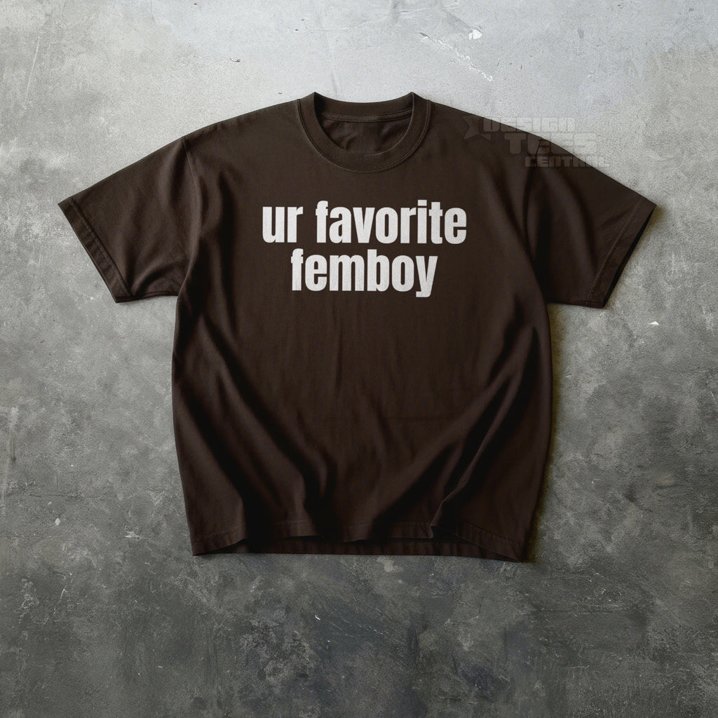 Ur Favorite Femboy T-Shirt