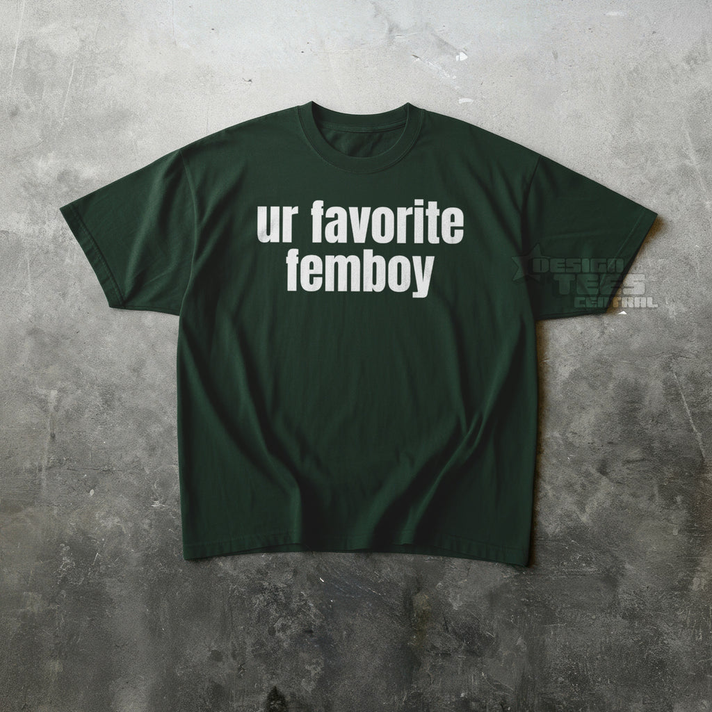 Ur Favorite Femboy T-Shirt