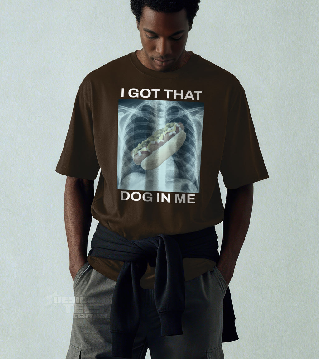 I Got That Hot Dog In Me T-Shirt