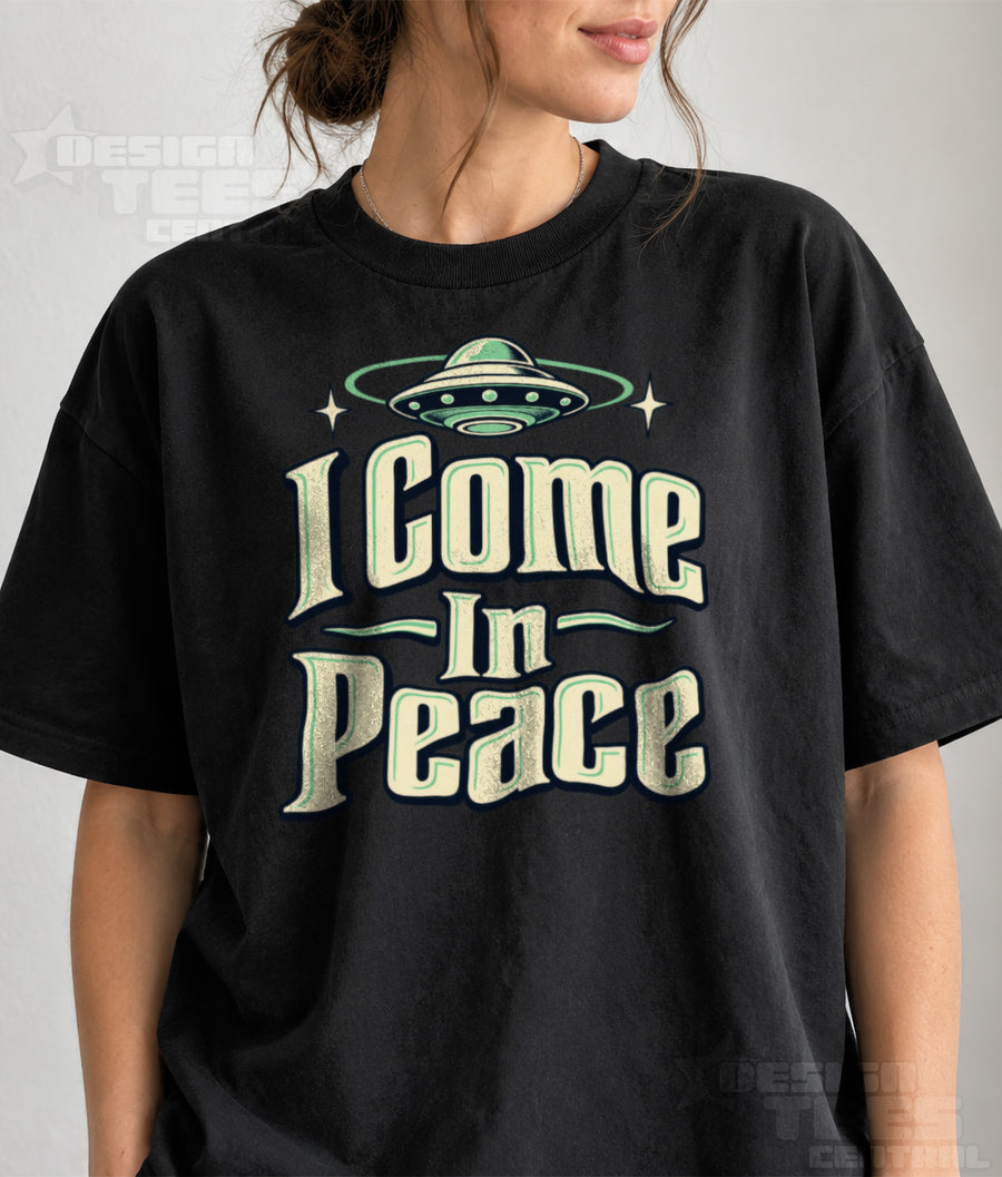 I Come In Peace Alien T-Shirt