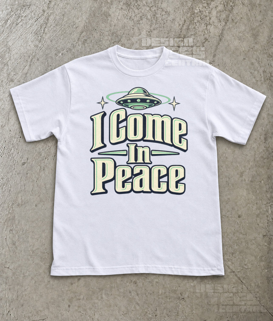 I Come In Peace Alien T-Shirt