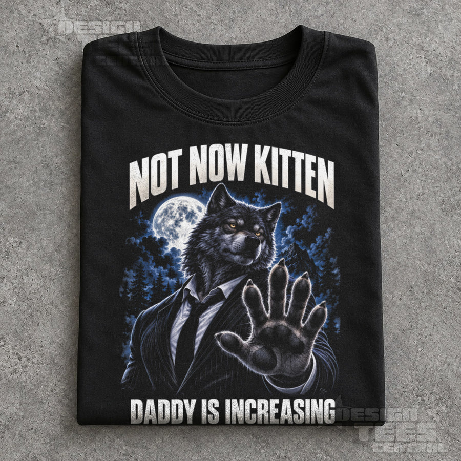 Not Now Kitten Shareholder Wolf T-Shirt
