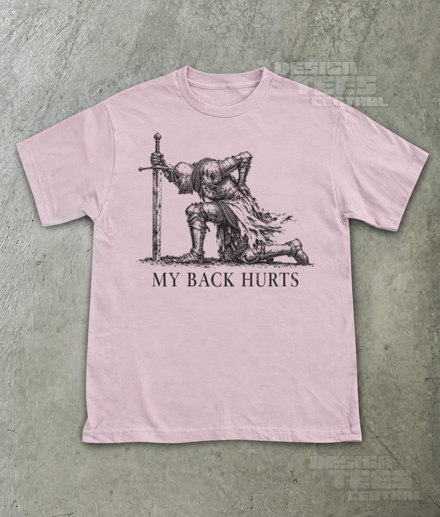 My Back Hurts Knight T-Shirt