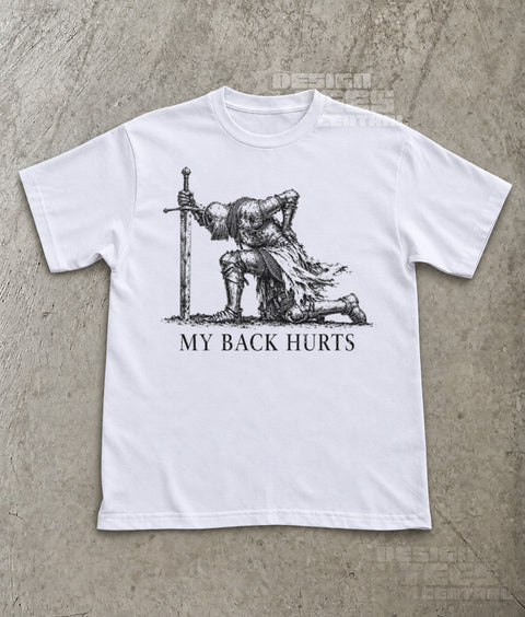 My Back Hurts Knight T-Shirt