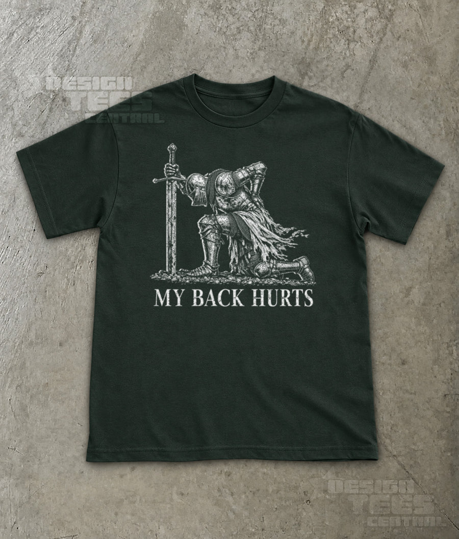 My Back Hurts Knight T-Shirt