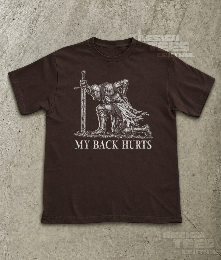 My Back Hurts Knight T-Shirt