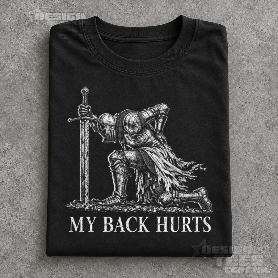 My Back Hurts Knight T-Shirt