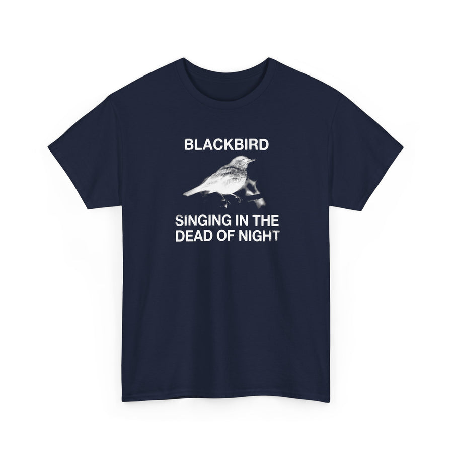 Blackbird Singing in the Dead of Night T-shirt