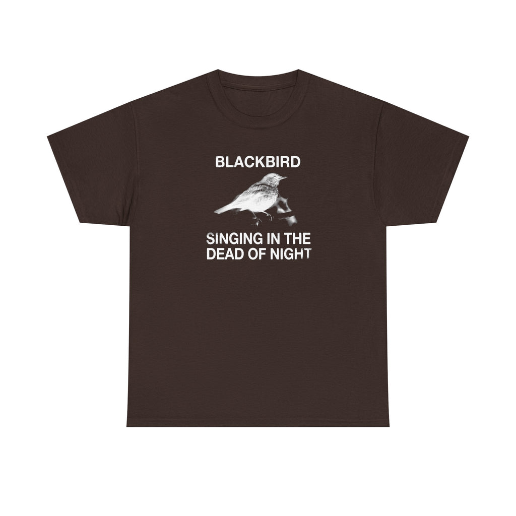 Blackbird Singing in the Dead of Night T-shirt
