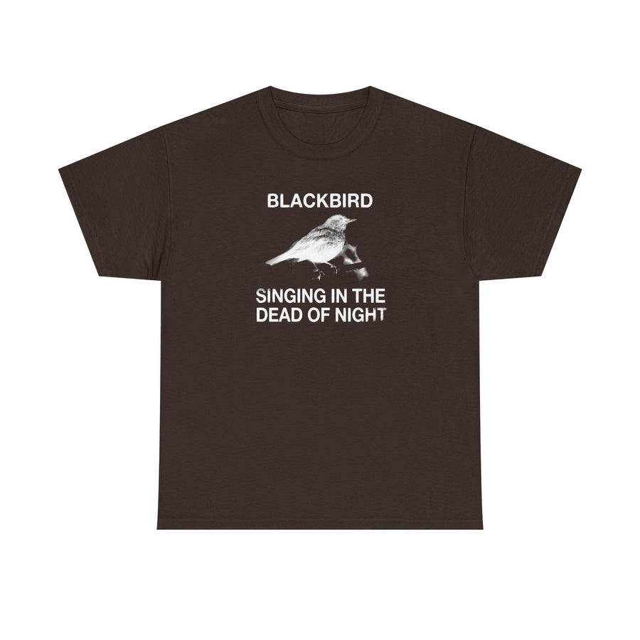 Blackbird Singing in the Dead of Night T-shirt