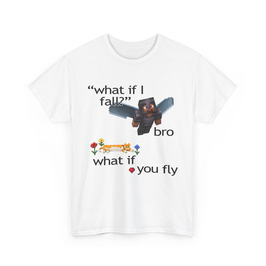 What If I Fall Minecraft T-Shirt