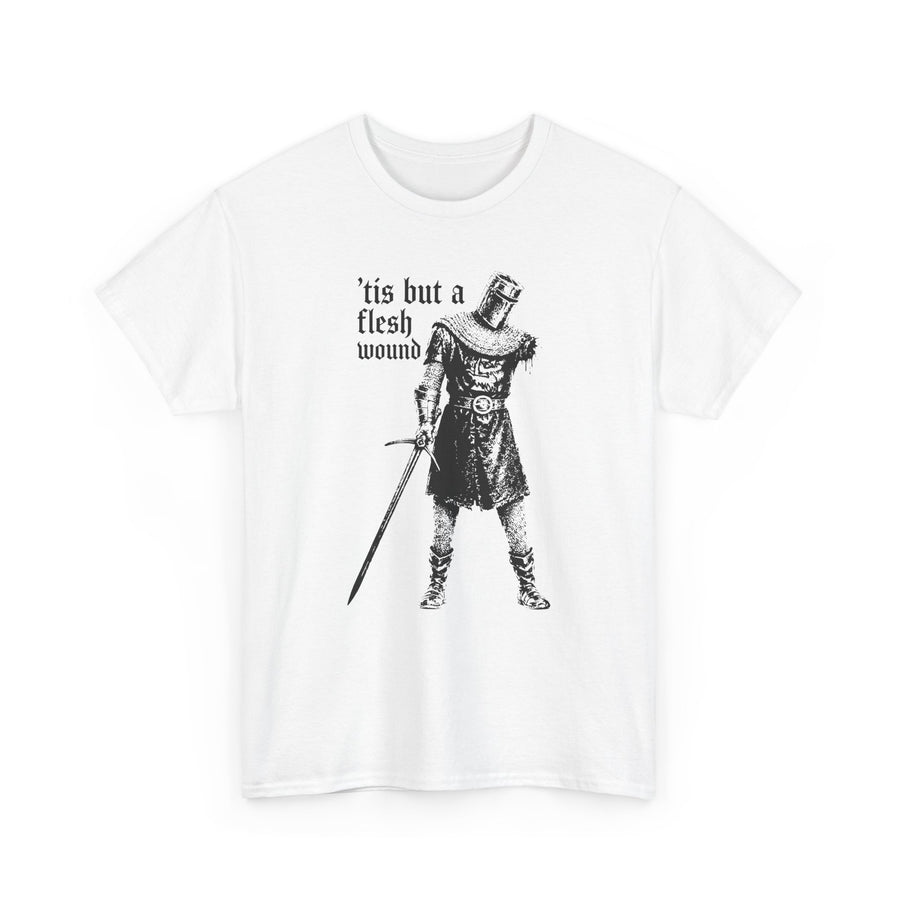 Tis But a Flesh Wound T-shirt