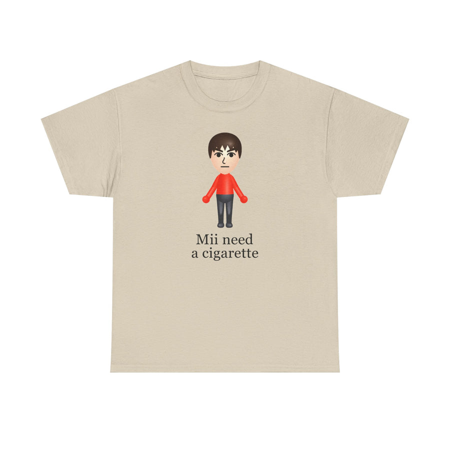 Mii Need A Cigarette T-Shirt