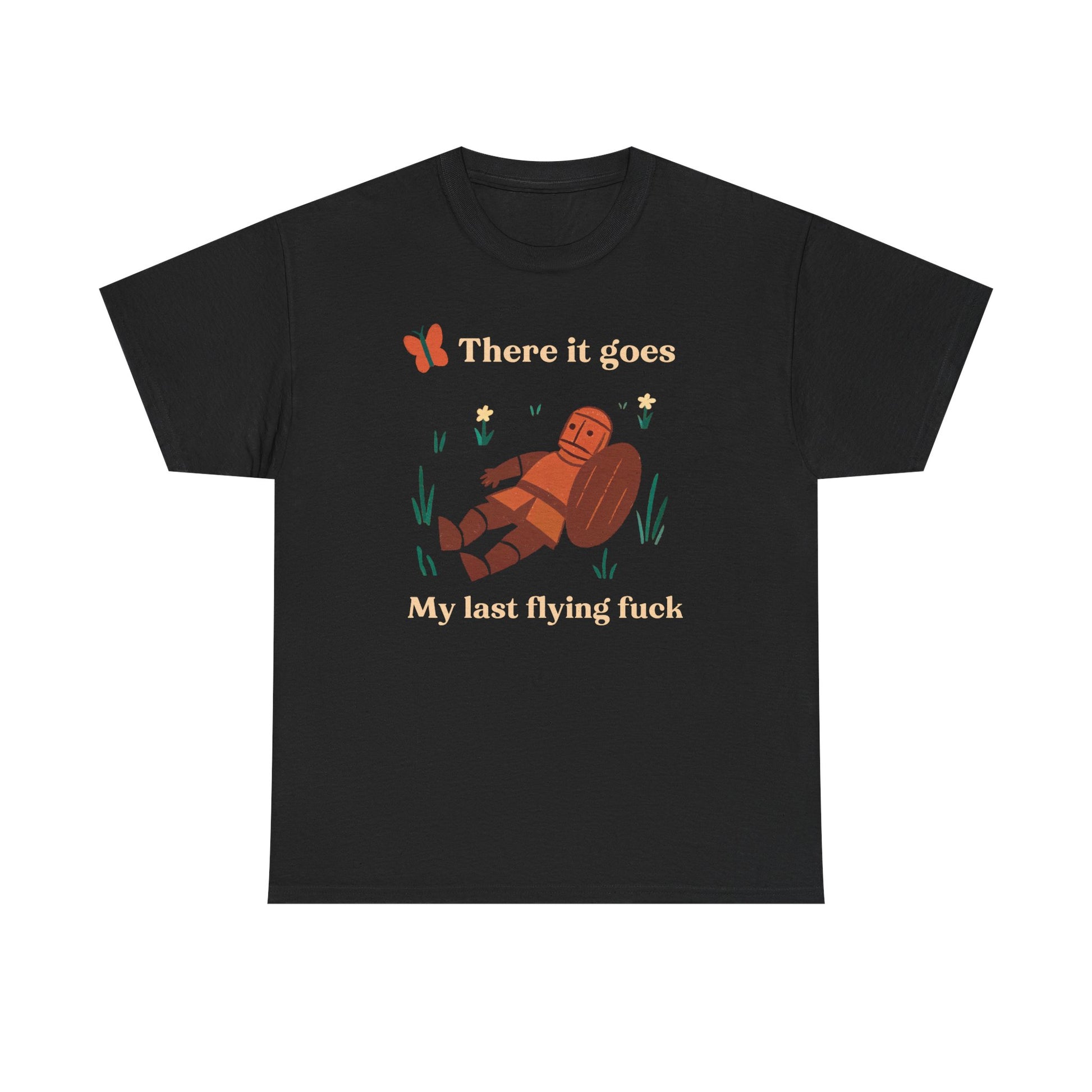 There It Goes, My Last Flying F*ck T-Shirt