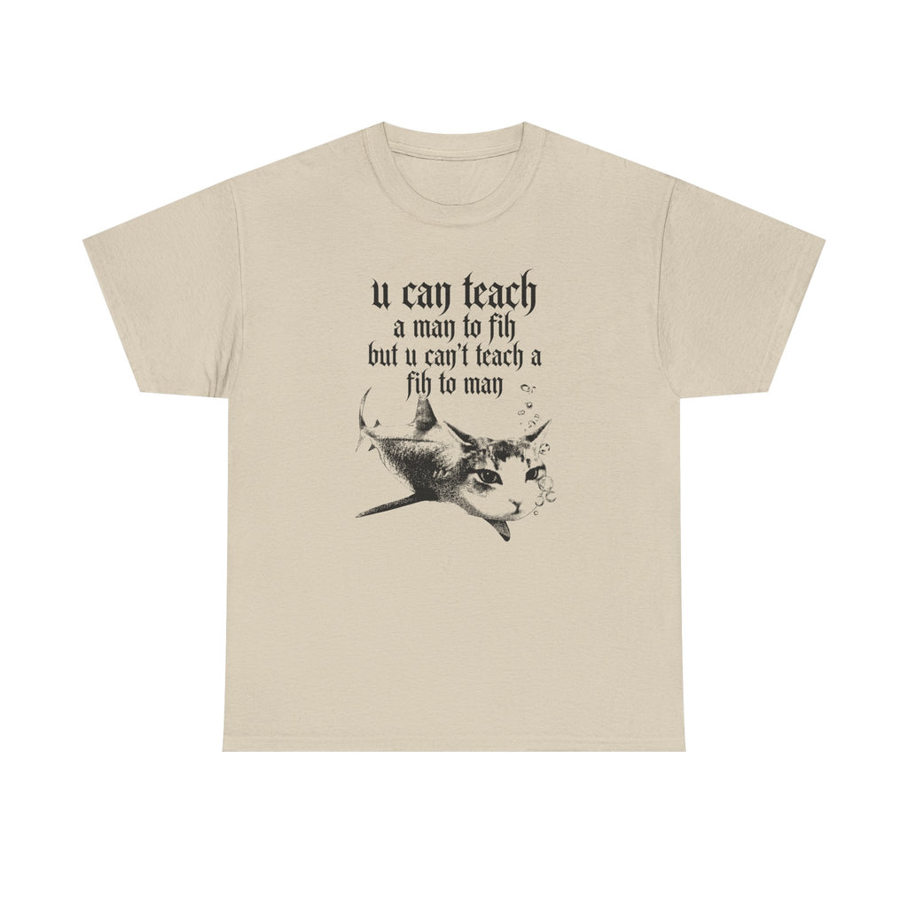 Fih Quote T-shirt