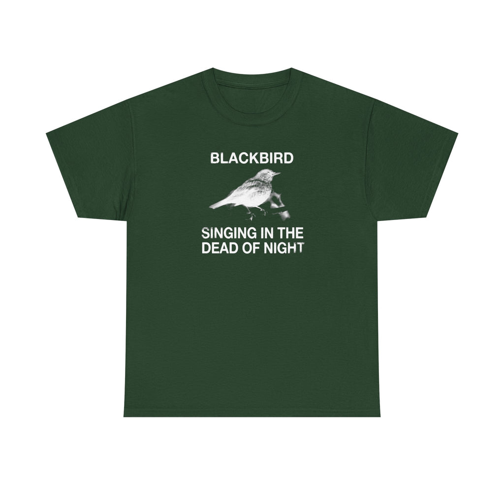 Blackbird Singing in the Dead of Night T-shirt